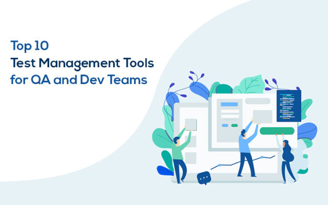 Top 10 Test Management Tools For Qa And Dev Teams Read Dive 5377