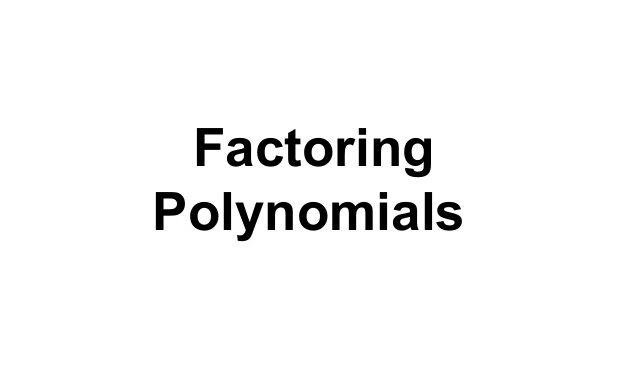 Factoring Polynomials