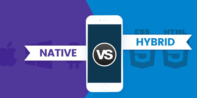 Hybrid Vs. React Native