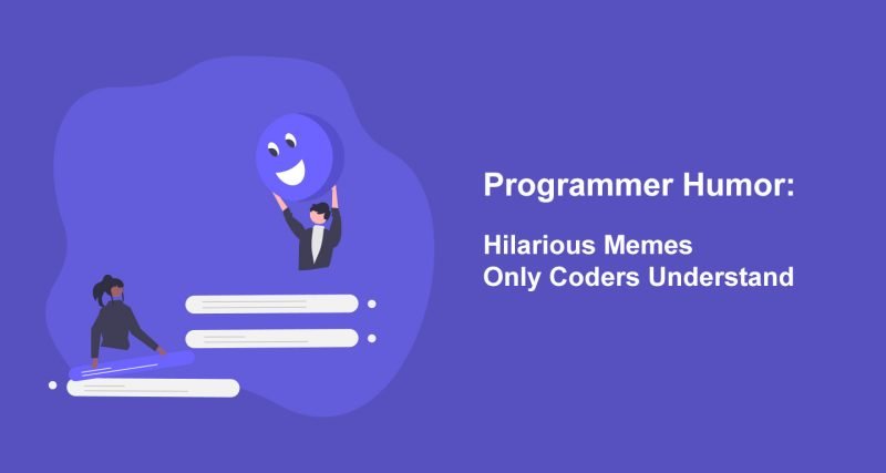 Programmer Humor: Hilarious Memes Only Coders Understand